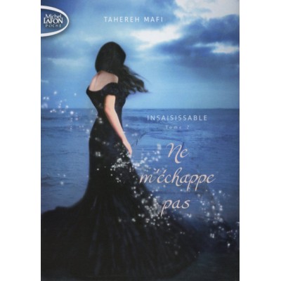 Insaisissable - tome 2 Ne m'échappe pas