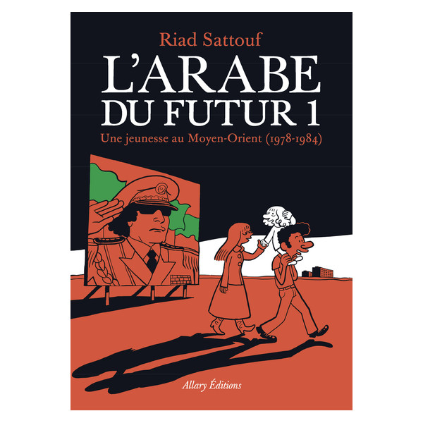 L'Arabe du futur - volume 1 -