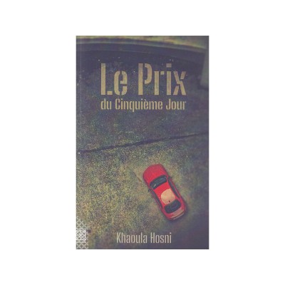 Le prix du cinquième jour