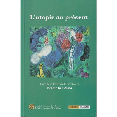 L'utopie au présent