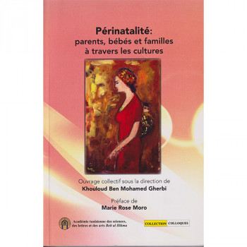 Périnatalité parents bébés et familles à travers les cultures