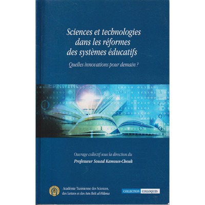 Sciences et technologies dans les réformes des systèmes éducatifs