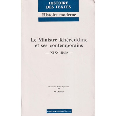 Le ministre Khéreddine et ses contemporains