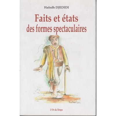 Faits et états des formes spectaculaires