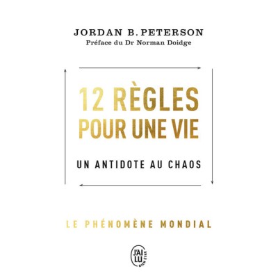 12 règles pour une vie - Un antidote au chaos