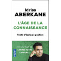 L'âge de la connaissance - Traité d'écologie positive