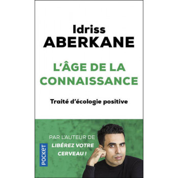 L'âge de la connaissance - Traité d'écologie positive