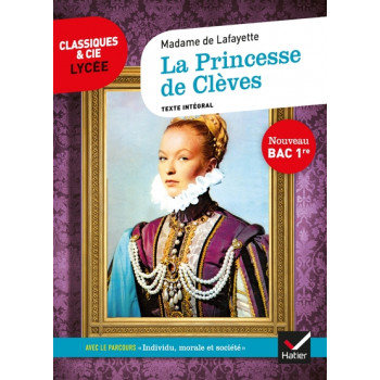 La Princesse de Clèves - Avec le parcours "Individu, morale et société"