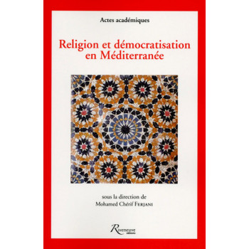 Religion et démocratisation en Méditerranée