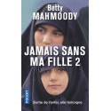 Jamais sans ma fille - Tome 2