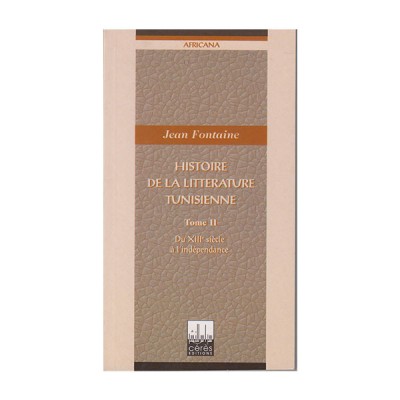 Histoire de la littérature Tunisienne Tome 2