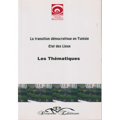 La transition démocratique en Tunisie etat des lieux