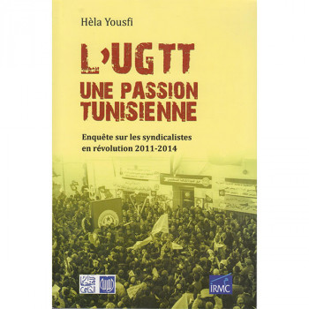 L'UGTT une passion tunisienne