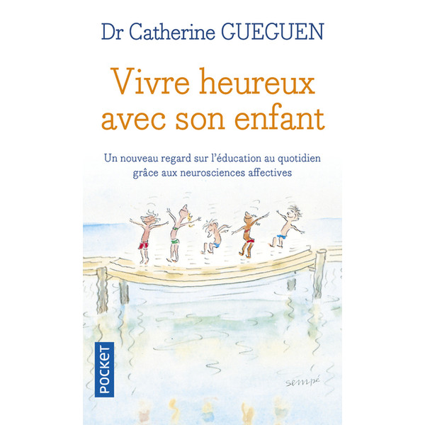 Vivre heureux avec son enfant