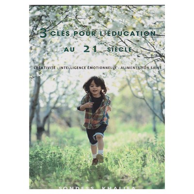 3 clés pour l'éducation au 21ème siècle