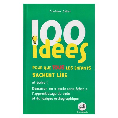 100 idées pour que tous les enfants sachent lire et écrire