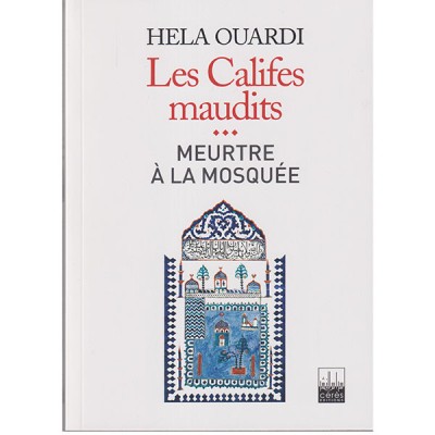 Les Califes maudits meurtre à la mosquée