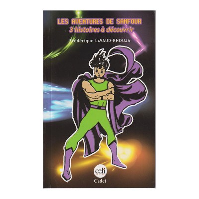Les aventures de sanfours 3 histoires à découvrir