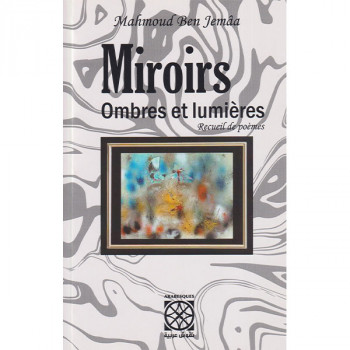 Miroirs Ombres et lumières