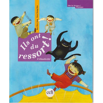 Ils ont du ressort l'élasticité