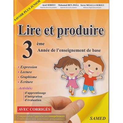 Lire et produire 3ème Année de l'enseignement de base