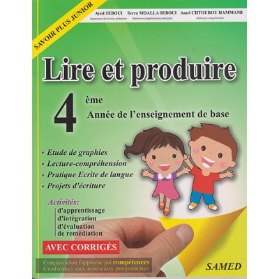 Lire et produire 4ème Année de l'enseignement de base