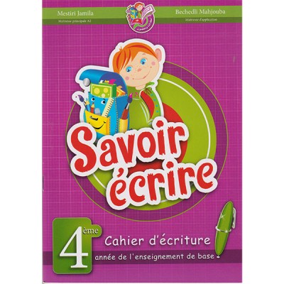 Savoir écrire 4ème année de l'enseignement de base