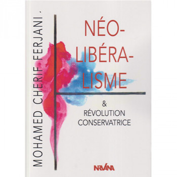 Néolibéralisme & révolution conservatrice