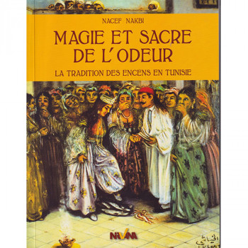 Magie Et Sacre De L'Odeur