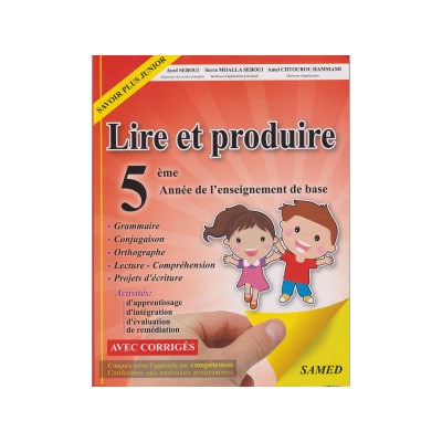 Lire et produire 5ème Année de l'enseignement de base