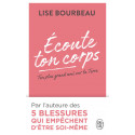 Ecoute ton corps - Ton plus grand ami sur la Terre