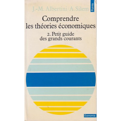 Comprendre les théories économiques Tome 2