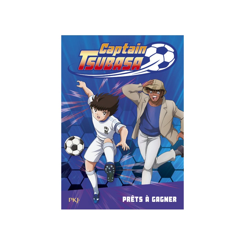 Captain Tsubasa tome Prêts à gagner Michel Leydier - Main Image