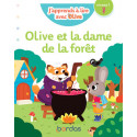 J'apprends à lire avec Olive Niveau 1 - Olive et la dame de la forêt