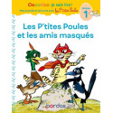 Cocorico je sais lire ! avec les P'tites Poules - Les P'tites Poules et les amis masqués