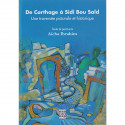 De Carthage  à Sidi Bou Saïd une traversée picturale et historique