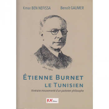 Étienne Burnet le tunisien
1873-1960