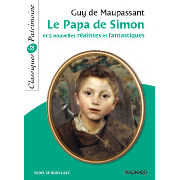 Le Papa de Simon et 5 nouvelles réalistes et fantastiques