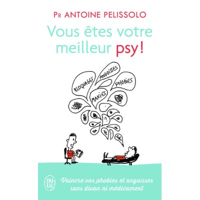 Vous êtes votre meilleur psy !