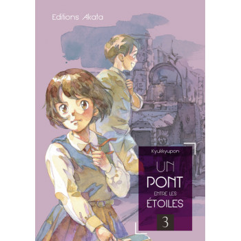 Un pont entre les étoiles Tome 3