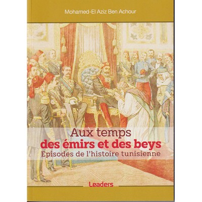 Aux temps des émirs et des beys