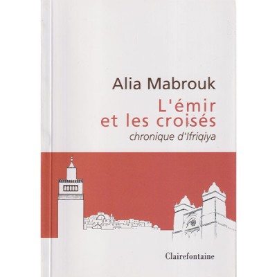 L'émir et les croisés