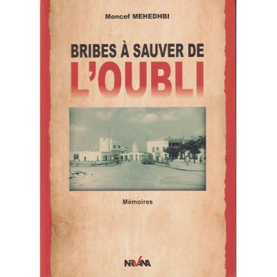 Bribes à sauver de l'oubli