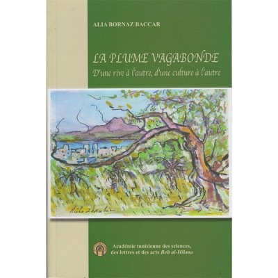 La plume vagabonde d'une rive à l'autre , d'une culture à l'autre