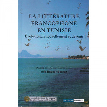 La Littérature francophone en Tunisie