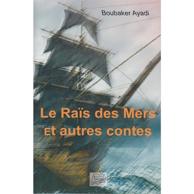 Le Raïs des Mers et autres contes