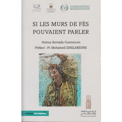 Si les murs de Fès pouvaient parler