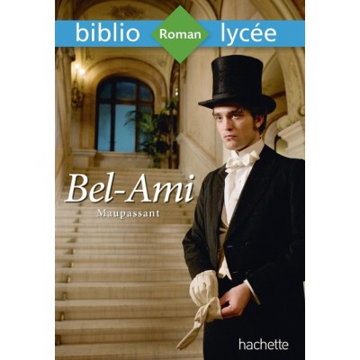 Bibliolycée - Bel-Ami, Guy de  Maupassant