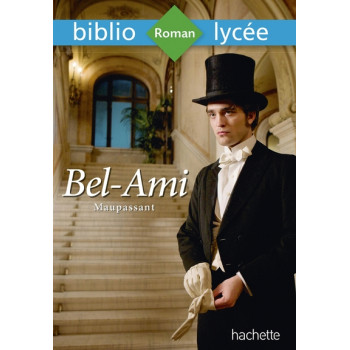 Bibliolycée - Bel-Ami, Guy de  Maupassant
