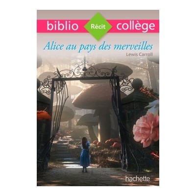 Bibliocollège - Alice au pays des merveilles, Lewis Carroll